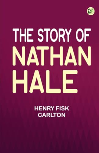 The Story of Nathan Hale von Zinc Read