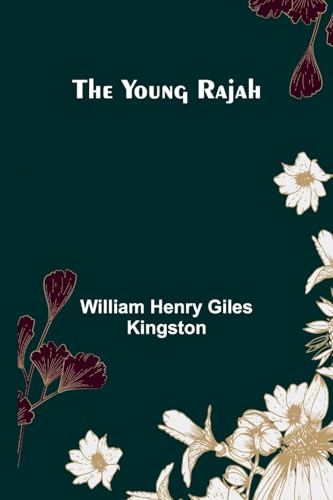 The Young Rajah von Alpha Edition