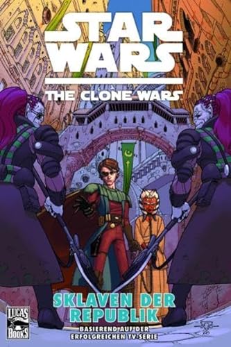 Star Wars - The Clone Wars, Bd. 3: Sklaven der Republik