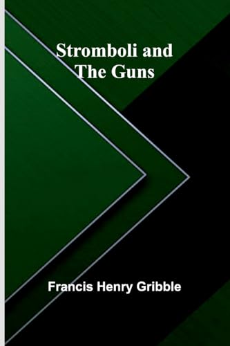 Stromboli and the Guns von Alpha Edition