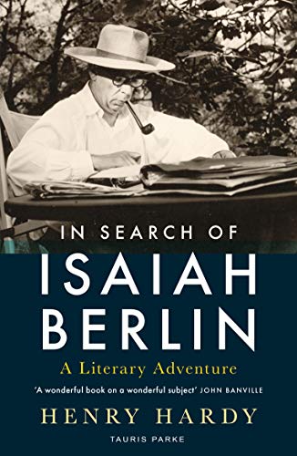 In Search of Isaiah Berlin: A Literary Adventure