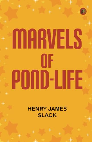 Marvels of Pond-life von Zinc Read