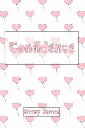 Confidence: St. Valentine’s Special Gift Edition Confidence: St. Valentine’s Special Gift Edition von Independently published