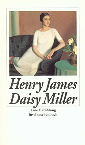 Daisy Miller: Eine Erzählung (insel taschenbuch) von Insel Verlag GmbH