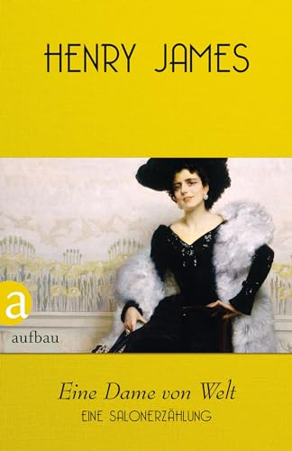 Eine Dame von Welt: Eine Salonerzählung