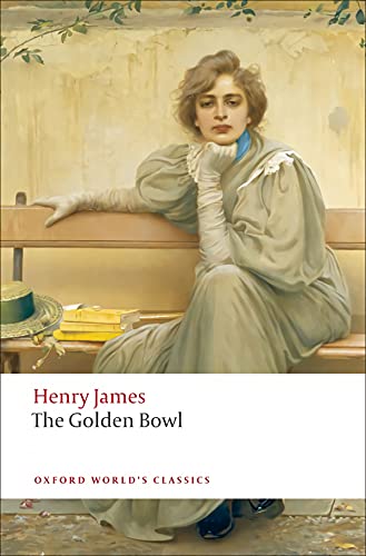 The Golden Bowl (Oxford World’s Classics) von Oxford University Press