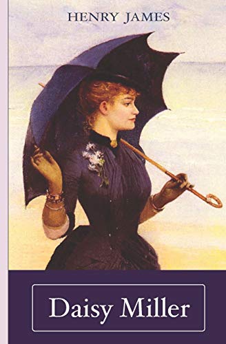 Henry James: Daisy Miller von Independently Published