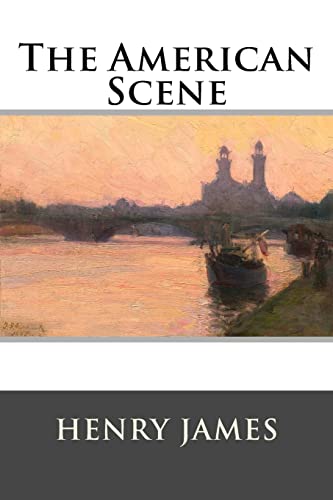 The American Scene von CREATESPACE