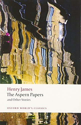 The Aspern Papers and Otherr Stories (Oxford World’s Classics)