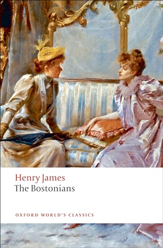 The Bostonians (Oxford World’s Classics) von Oxford University Press