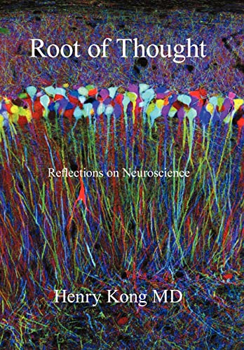 Root of Thought: Reflections on Neuroscience von iUniverse