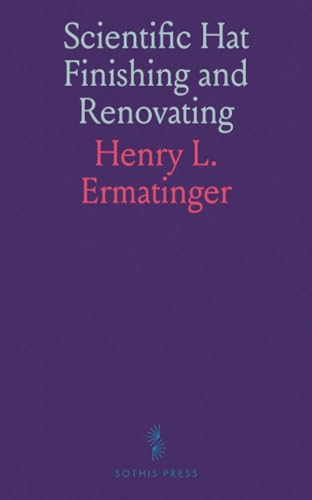 Scientific Hat Finishing and Renovating von Sothis Press