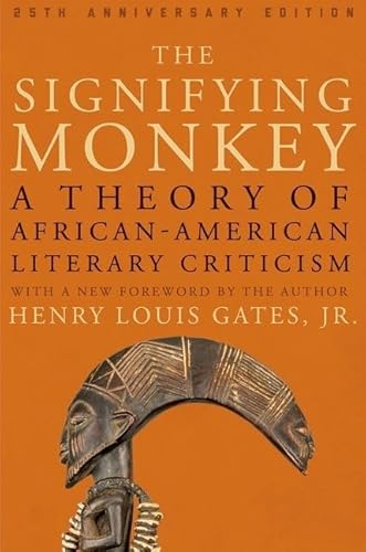 The Signifying Monkey: A Theory of African-American Literary Criticism von Oxford University Press, USA