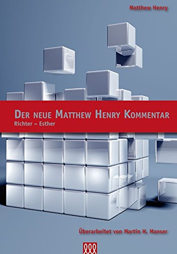 Der neue Matthew Henry Kommentar: Richter - Esther