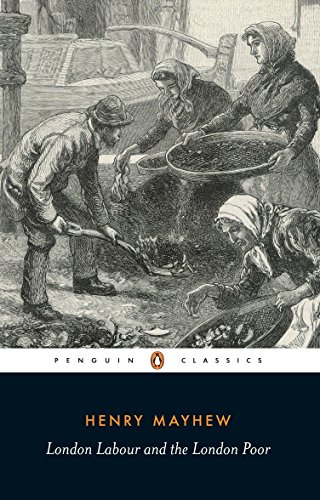 London Labour and the London Poor (Penguin Classics) von Penguin