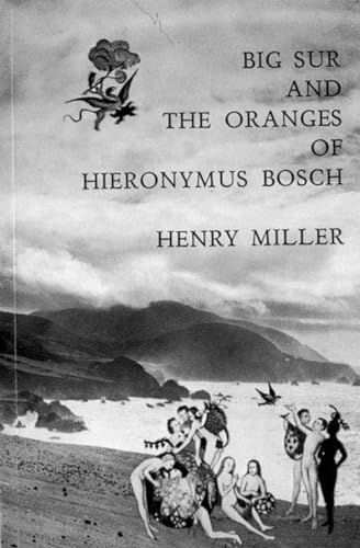 Big Sur and the Oranges of Hieronymus Bosch (New Directions Paperbook, 161)