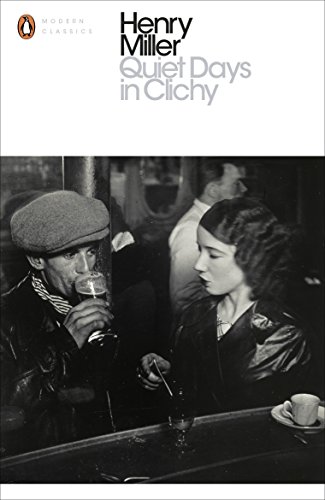Quiet Days in Clichy (Penguin Modern Classics) von Penguin