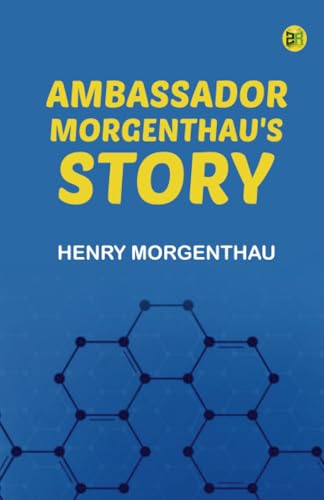 Ambassador Morgenthau's Story von Zinc Read