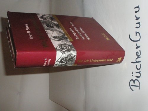 Wie ich Livingstone fand Wie ich Livingstone fand