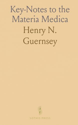 Key-Notes to the Materia Medica von Sothis Press
