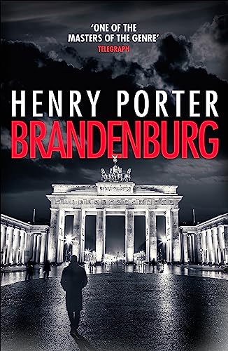 Brandenburg: On the 30th anniversary, a brilliant thriller about the fall of the Berlin Wall (Robert Harland)