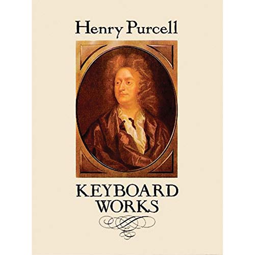 Keyboard Works (Dover Classical Piano Music)