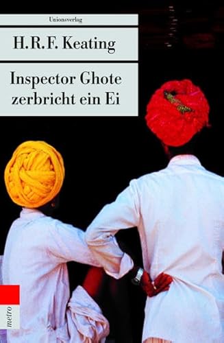 Inspector Ghote zerbricht ein Ei: Kriminalroman. Ein Inspector-Ghote-Krimi (1) (metro) von Unionsverlag