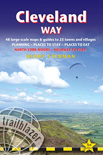 Cleveland Way: Planning, Places to Stay, Places to Eat; 48 Large-Scale Walking Maps and Guides to 27 Towns and Villages: North York Moors - Helmsley to Filey (Trailblazer British Walking Guides) von Trailblazer Publications