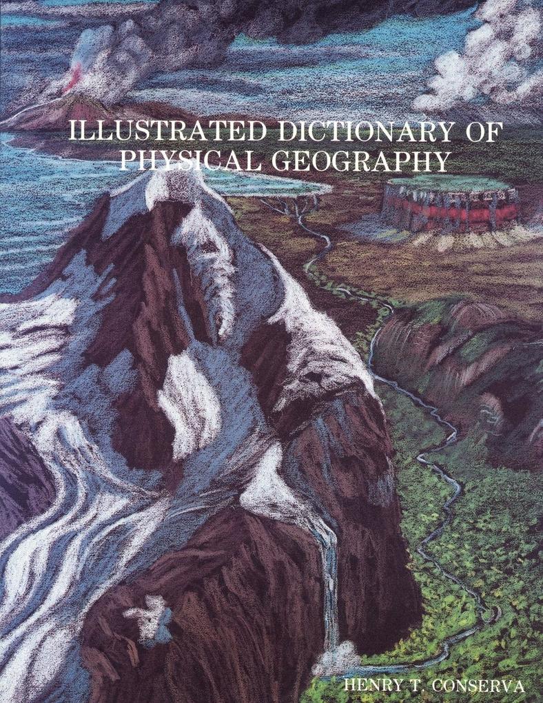 Illustrated Dictionary of Physical Geography von AuthorHouse