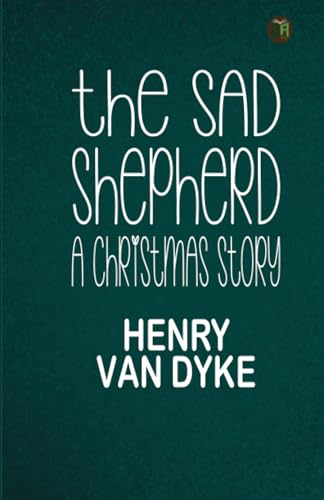 The Sad Shepherd: A Christmas Story von Zinc Read