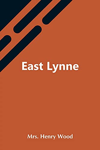East Lynne von Alpha Editions