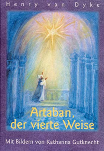 Artaban, der vierte Weise (Ogham-Bücherei) von Verlag am Goetheanum