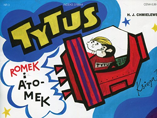 Tytus Romek i Atomek Ksiega 3 Tytus kosmonauta von Prószynski Media