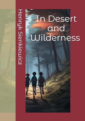 In Desert and Wilderness von Independently published