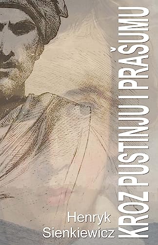 Kroz pustinju i prasumu (Svjetski klasici) von CREATESPACE
