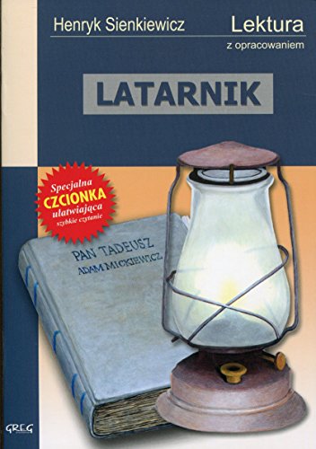 Latarnik: Wydanie z opracowaniem Latarnik: Wydanie z opracowaniem von Greg