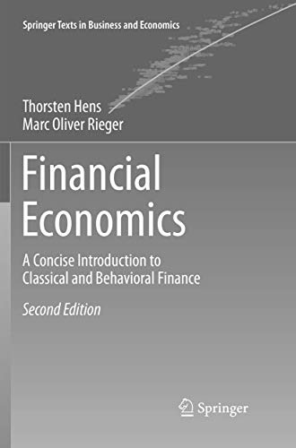 Financial Economics: A Concise Introduction to Classical and Behavioral Finance (Springer Texts in Business and Economics) von Springer