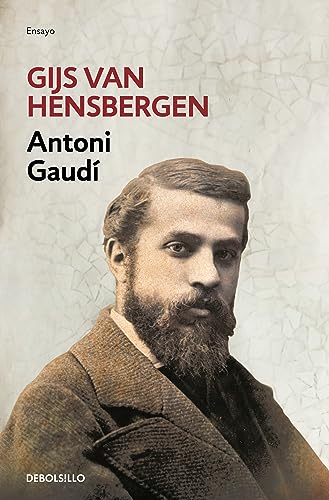 Antoni Gaudí (Ensayo | Biografía) von DEBOLSILLO
