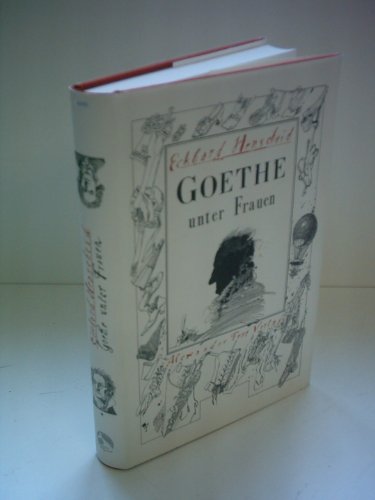 Goethe unter Frauen: 11 biographische Klarstellungen