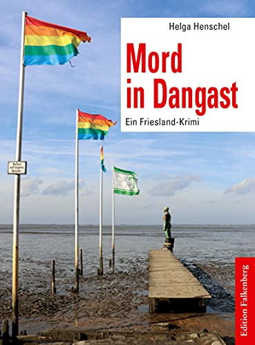 Mord in Dangast: Ein Friesland-Krimi
