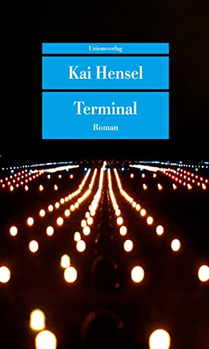 Terminal: Roman (Unionsverlag Taschenbücher) von Unionsverlag