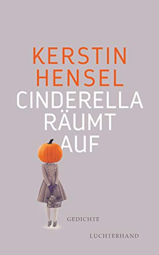 Cinderella räumt auf: Gedichte von Luchterhand Literaturvlg.