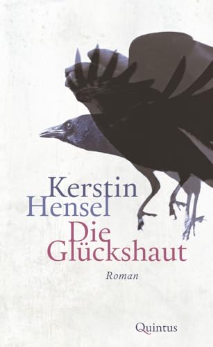 Die Glückshaut: Roman von Quintus-Verlag