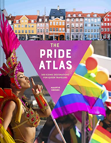 The Pride Atlas: 500 Iconic Destinations for Queer Travelers von Chronicle Books