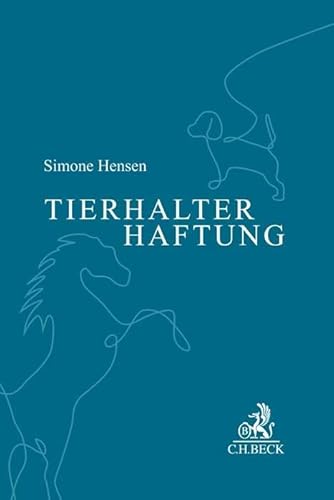 Tierhalterhaftung: Das Tier in der Allgemeinen Haftpflicht und der Kfz-Haftpflicht