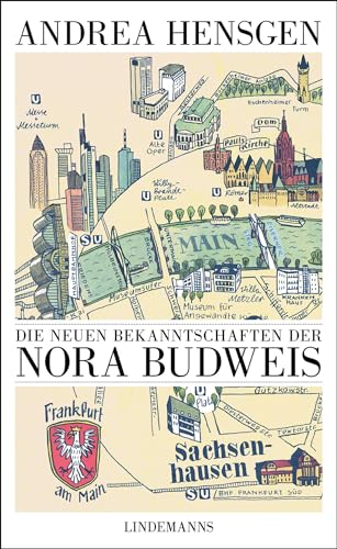 Die neuen Bekanntschaften der Nora Budweis (Lindemanns Bibliothek)