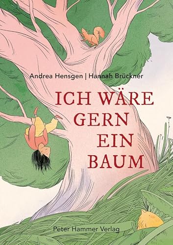 Ich wäre gern ein Baum von Peter Hammer Verlag