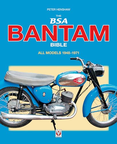The BSA Bantam Bible: All Models 1948-1971