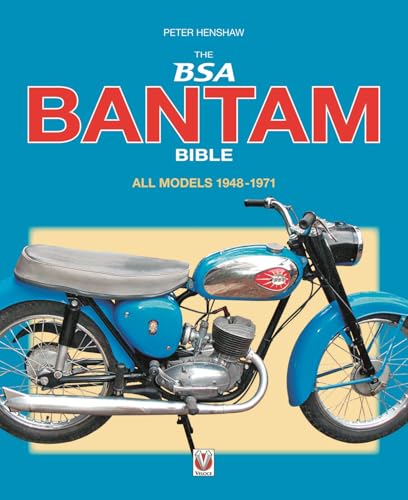 The BSA Bantam Bible: All Models 1948-1971 The BSA Bantam Bible: All Models 1948-1971 von Veloce Publishing