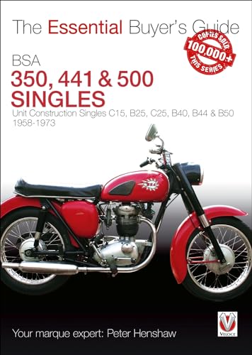 The Essential Buyers Guide Bsa 350 & 500 Singles: Unit Construction Singles C15, B25, C25, B40, B44 & B50 1958-1973 The Essential Buyers Guide Bsa 350 & 500 Singles: Unit Construction Singles C15, B25, C25, B40, B44 & B50 1958-1973 von Veloce Publishing